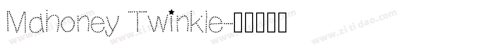 Mahoney Twinkle字体转换